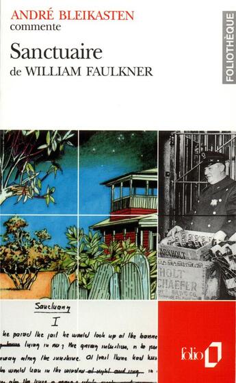 Couverture du livre « Sanctuaire de William Faulkner (essai et dossier) » de Andre Bleikasten aux éditions Folio