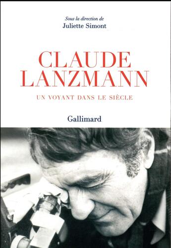 Couverture du livre « Claude Lanzmann ; un voyant dans le siècle » de Collectif Gallimard aux éditions Gallimard