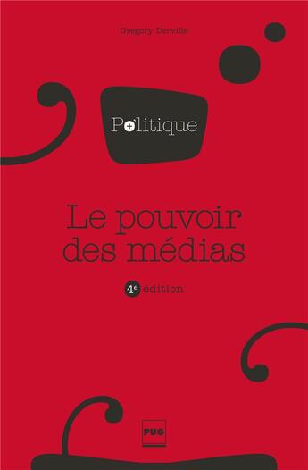 Couverture du livre « Le pouvoir des médias (4e édition) » de Gregory Derville aux éditions Pu De Grenoble