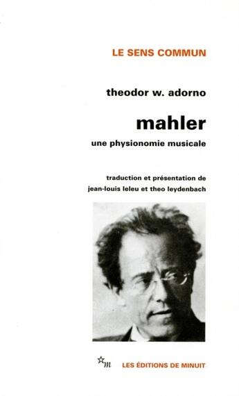 Couverture du livre « Mahler ; une physionomie musicale » de Adorno T W. aux éditions Minuit