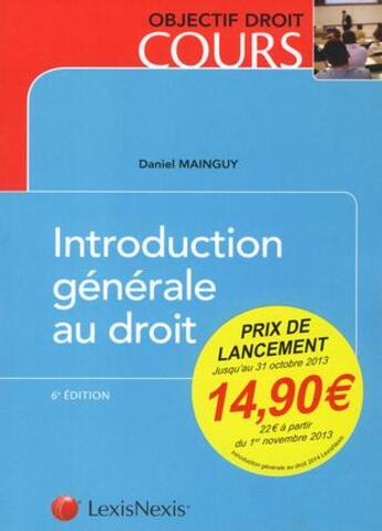 Couverture du livre « Introduction générale au droit (6e édition) » de Daniel Mainguy aux éditions Lexisnexis
