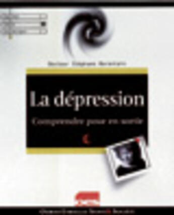 Couverture du livre « La depression, comprendre pour en sortir » de Borentain aux éditions Eyrolles