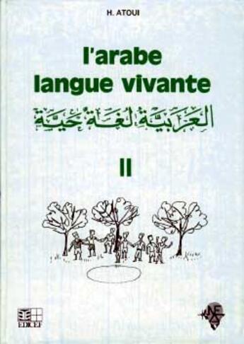 Couverture du livre « L'arabe langue vivante volume 2 » de Atoui Hamida aux éditions Edicef