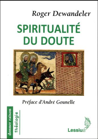 Couverture du livre « Spiritualité du doute » de Roger Dewandeler aux éditions Lessius