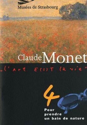 Couverture du livre « Claude Monet ; pour prendre un bain de nature » de  aux éditions Musees Strasbourg