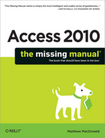 Couverture du livre « Access 2010 ; the missing manual » de Macdonald Matthew aux éditions O'reilly Media