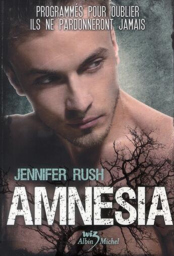 Couverture du livre « Amnesia t.1 » de Jennifer Rush aux éditions Albin Michel Jeunesse