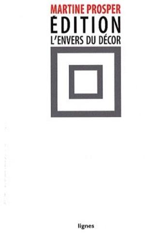 Couverture du livre « Édition ; l'envers du décor » de Martine Prosper aux éditions Nouvelles Lignes