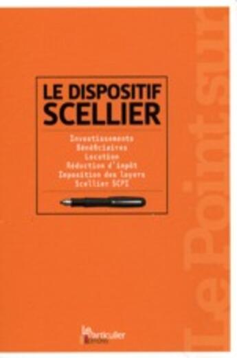 Couverture du livre « Le dispositif scellier » de Olivier Puren aux éditions Le Particulier