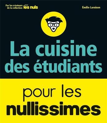 Couverture du livre « Cuisine pour les étudiants nullissimes » de Emilie Laraison aux éditions First