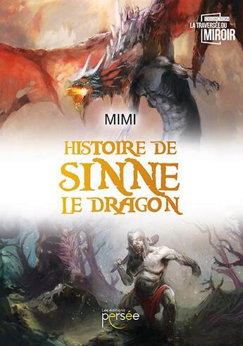 Couverture du livre « Histoire de Sinne le dragon » de Mimi aux éditions Persee