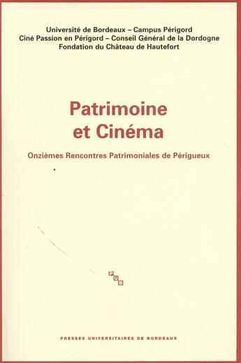 Couverture du livre « Patrimoine et cinéma » de Dominique Audrerie aux éditions Pu De Bordeaux