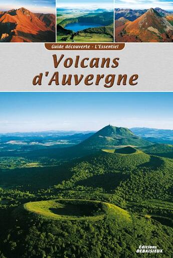 Couverture du livre « Guide decouverte volcans d'auvergne » de Graveline/Debaisieux aux éditions Debaisieux
