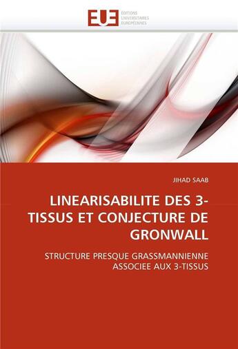Couverture du livre « Linearisabilite des 3-tissus et conjecture de gronwall » de Saab-J aux éditions Editions Universitaires Europeennes