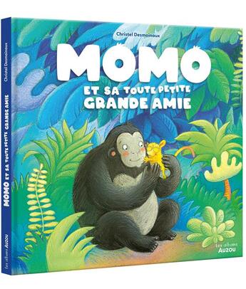 Couverture du livre « Momo et sa toute petite grande amie » de Christel Desmoinaux aux éditions Auzou