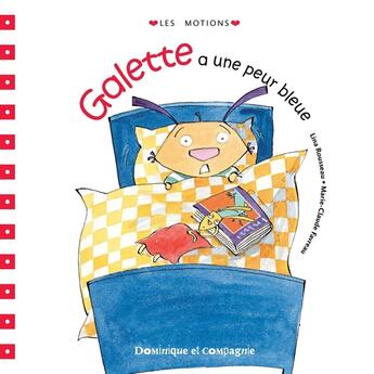 Couverture du livre « Galette a une peur bleue » de Lina Rousseau aux éditions Dominique Et Compagnie