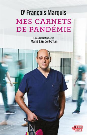 Couverture du livre « Mes carnets de pandémie » de Francois Marquis aux éditions Editions Du Journal