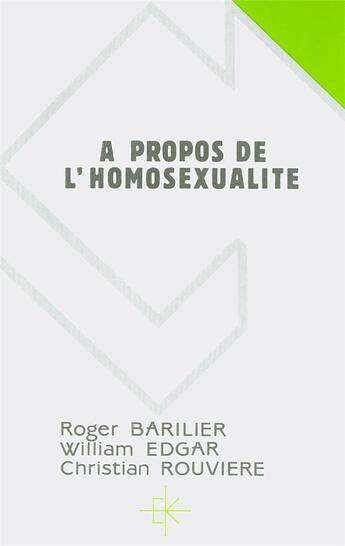Couverture du livre « A propos de l'homosexualite » de  aux éditions Kerygma