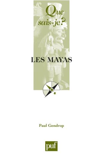 Couverture du livre « Les mayas (8e édition) (8e édition) » de Paul Gendrop aux éditions Que Sais-je ?