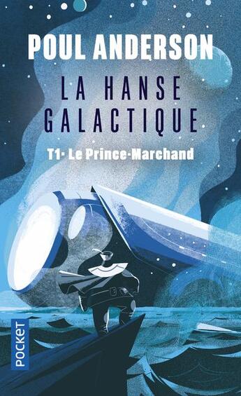 Couverture du livre « La hanse galactique Tome 1 : le prince-marchand » de Poul Anderson aux éditions Pocket