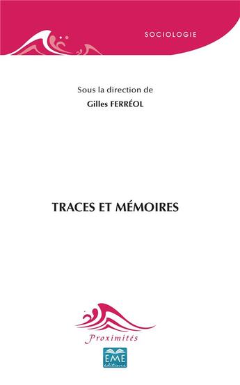 Couverture du livre « Traces et mémoires » de Gilles Ferreol aux éditions Eme Editions