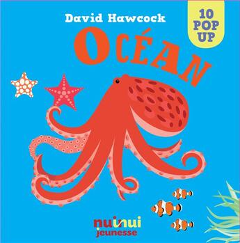 Couverture du livre « Saisissants pop-up ; océan » de David Hawcock aux éditions Nuinui Jeunesse