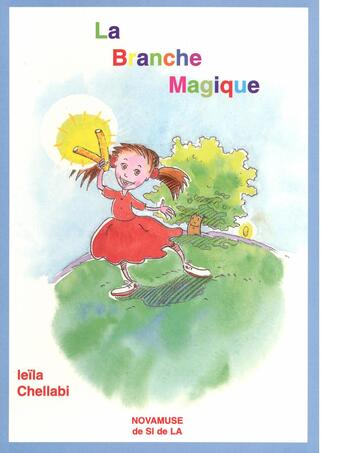 Couverture du livre « La branche magique » de Leila Chellabi aux éditions Lcd Mediation