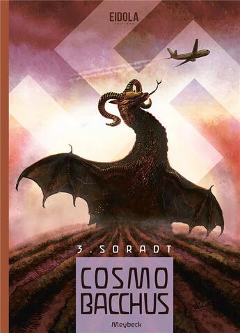 Couverture du livre « Cosmobacchus t.3 ; Soradt » de Meybeck aux éditions Eidola