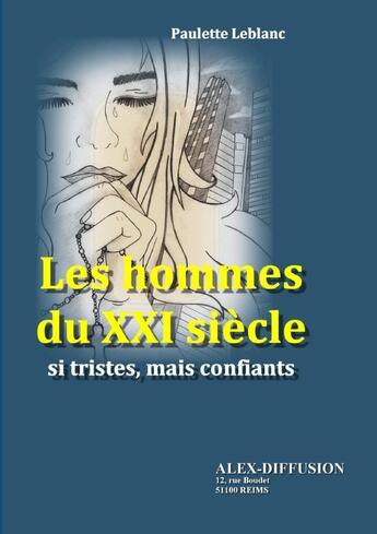 Couverture du livre « Hommes du xxi siecle - tome 1 » de Leblanc Paulette aux éditions Lulu