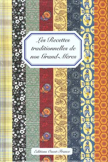 Couverture du livre « Les recettes traditionnelles de nos grand-meres » de Curie-Fromageot-Du P aux éditions Ouest France