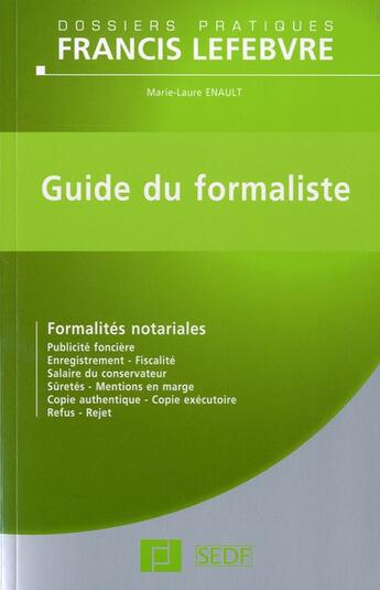 Couverture du livre « Guide du formaliste (édition 2012) » de Marie-Laure Enault aux éditions Lefebvre