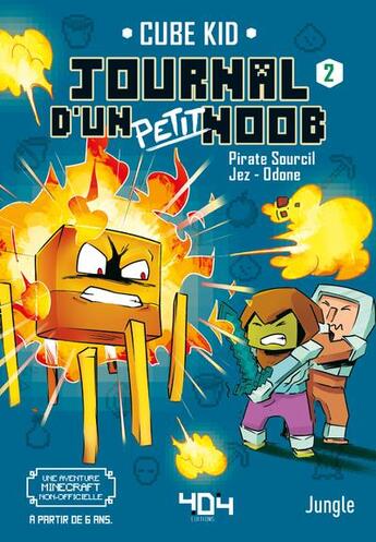 Couverture du livre « Journal d'un petit Noob : journal d'un petit noob Tome 2 : balade dans le nether » de Cube Kid aux éditions 404 Editions