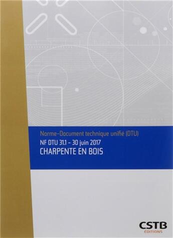 Couverture du livre « NF DTU 31.1 charpente en bois » de  aux éditions Cstb