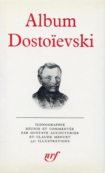 Couverture du livre « Album dostoievski » de Aucouturier/Menuet aux éditions Gallimard