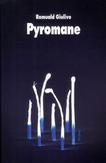 Couverture du livre « Pyromane » de Giulivo Romuald aux éditions Ecole Des Loisirs
