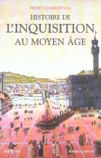 Couverture du livre « Histoire de l'inquisition au moyen-âge » de Lea Henry Charles aux éditions Bouquins