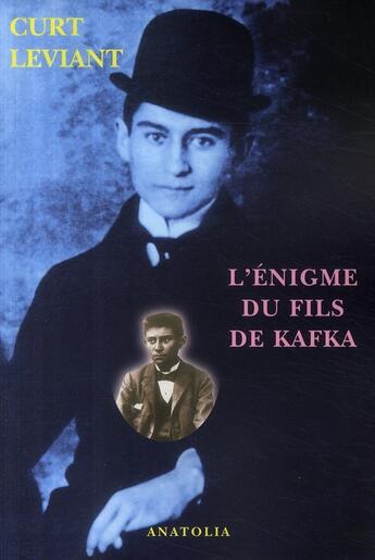 Couverture du livre « L'énigme du fils de Kafka » de Curt Leviant aux éditions Libella - Anatolia