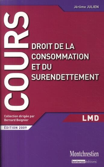 Couverture du livre « Droit de la consommation et du surendettement (édition 2009) » de Jerome Julien aux éditions Lgdj