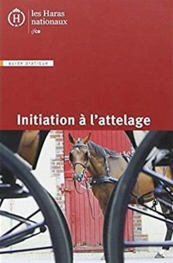 Couverture du livre « Initiation à l'attelage » de  aux éditions Ifce