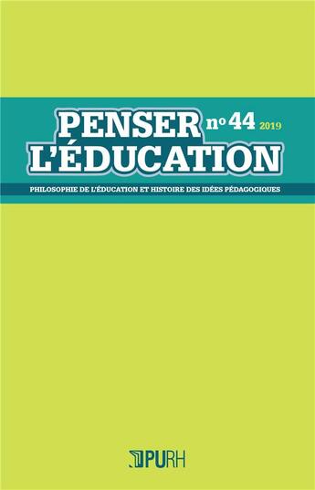 Couverture du livre « Penser l'education, n 44 / 2019 » de Auteurs Divers aux éditions Pu De Rouen