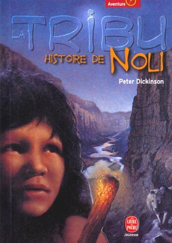 Couverture du livre « La tribu - tome 2 - histoire de noli » de Dickinson-P aux éditions Le Livre De Poche Jeunesse