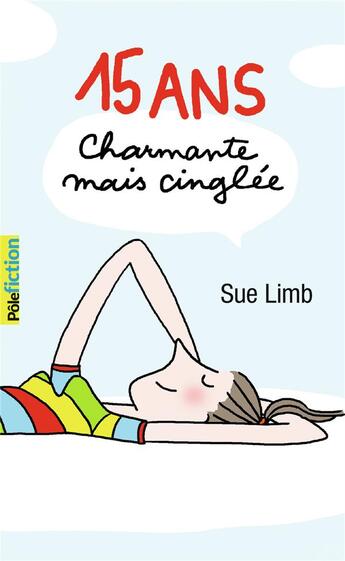 Couverture du livre « 15 ans, charmante mais cinglée » de Sue Limb aux éditions Gallimard-jeunesse
