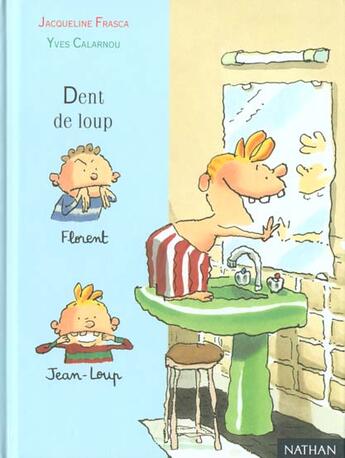 Couverture du livre « Dent De Loup » de Jacqueline Frasca aux éditions Nathan