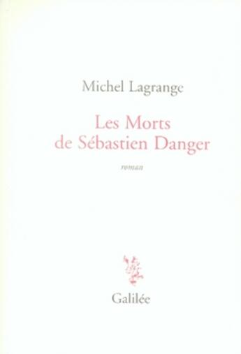 Couverture du livre « Les mots de sébastien danger » de Michel Lagrange aux éditions Galilee