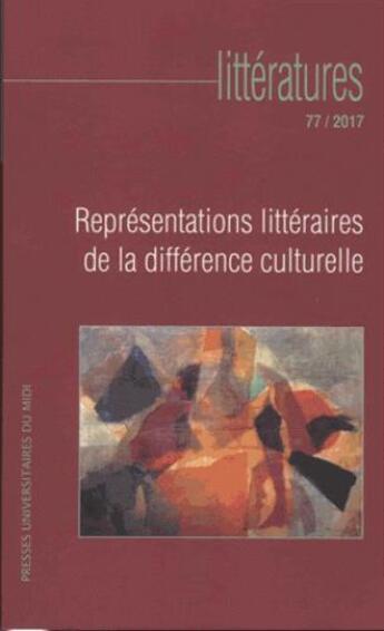 Couverture du livre « Representations litteraires de la difference culturelle » de Laurichesse Jean-Yve aux éditions Pu Du Mirail