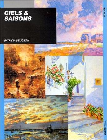 Couverture du livre « Ciels et saisons » de Seligman Patri aux éditions Ulisse
