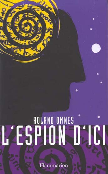 Couverture du livre « L'espion d'ici » de Roland Omnes aux éditions Flammarion