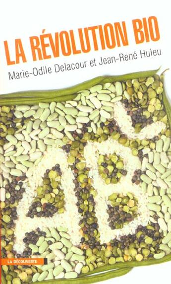 Couverture du livre « Revolution Bio » de Marie-Odile Delacour aux éditions La Decouverte