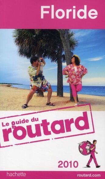 Couverture du livre « Guide Du Routard ; Floride (Edition 2010) » de  aux éditions Hachette Tourisme