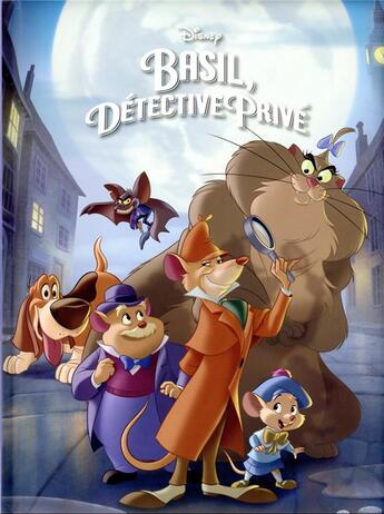 Couverture du livre « Basil, détective privé : l'histoire du film » de Disney aux éditions Disney Hachette